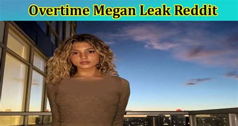 overtime leak|Overtime Megan